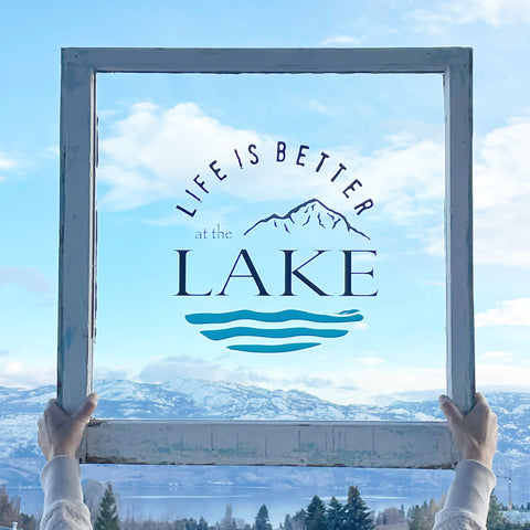 Vintage Window Sign - Life is better at the Lake