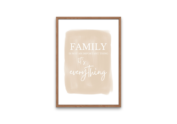 Digital Print - Family is everything