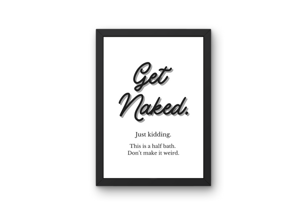 Digital Print - Get Naked