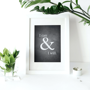 Digital Print - I can & I will