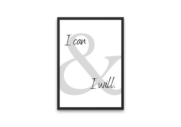 Digital Print - I can & I will