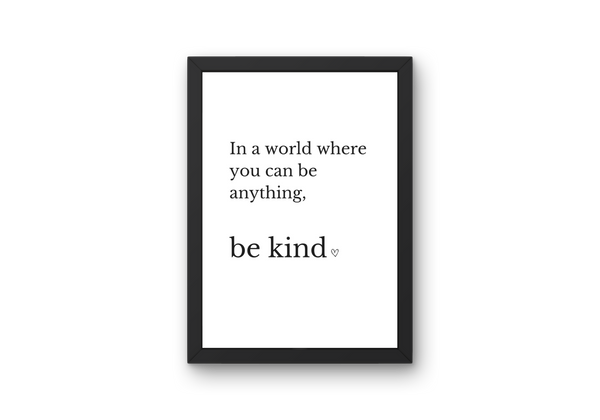 Digital Print - Be kind